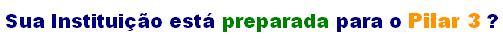 Pilar 3 - Edital de Audi�ncia P�blica N� 32 do BACEN